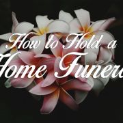 how to hold a home funeral